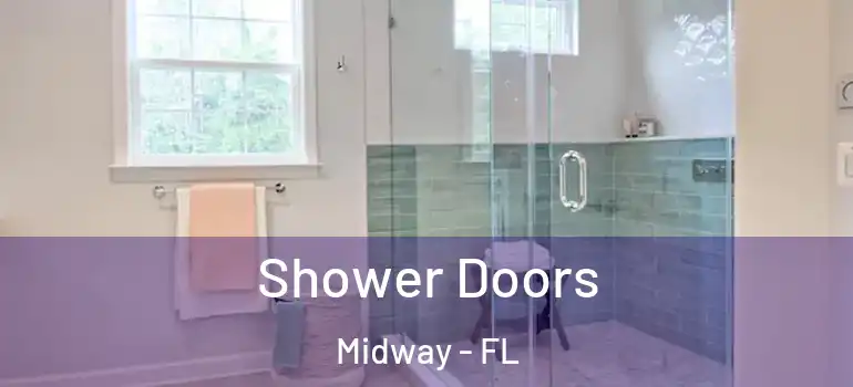 Shower Doors Midway - FL